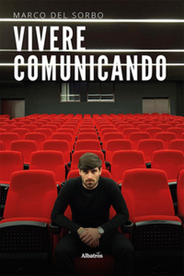 Copertina originale del libro Vivere Comunicando di Marco Del Sorbo